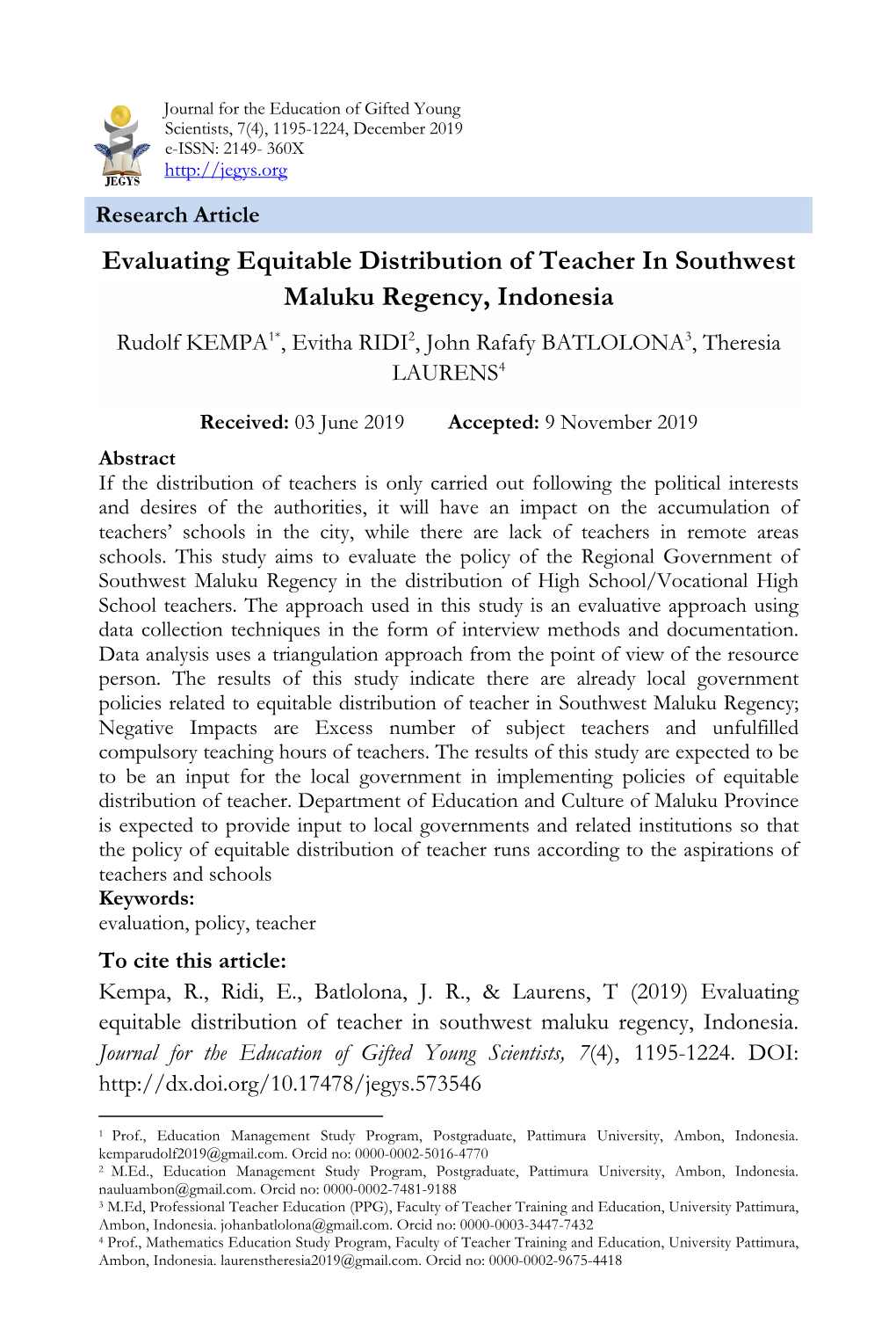 Evaluating Equitable Distribution of Teacher in Southwest Maluku Regency, Indonesia Rudolf KEMPA1*, Evitha RIDI2, John Rafafy BATLOLONA3, Theresia LAURENS4