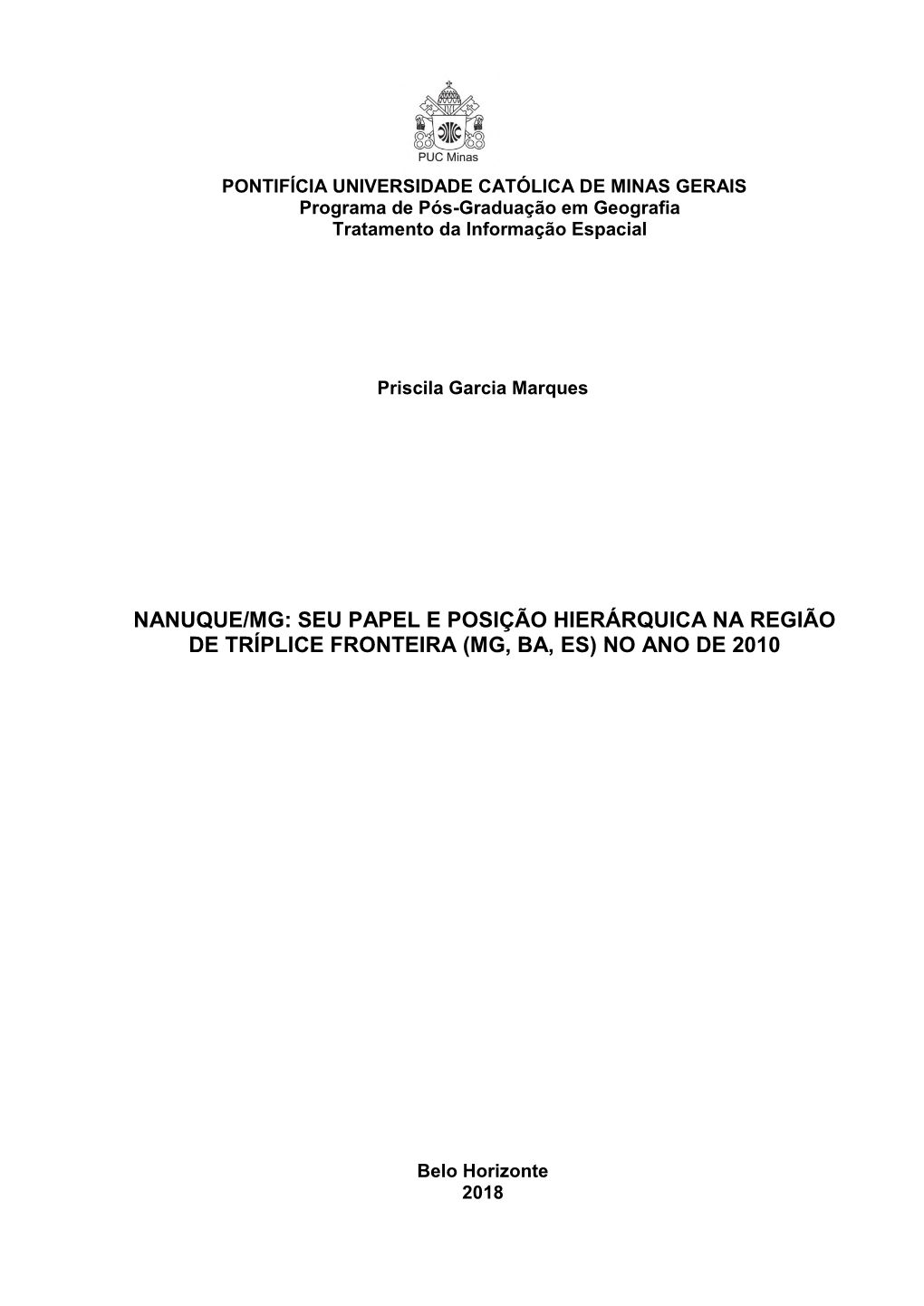 Nanuque/Mg: Seu Papel E Posição Hierárquica Na Região De Tríplice Fronteira (Mg, Ba, Es) No Ano De 2010