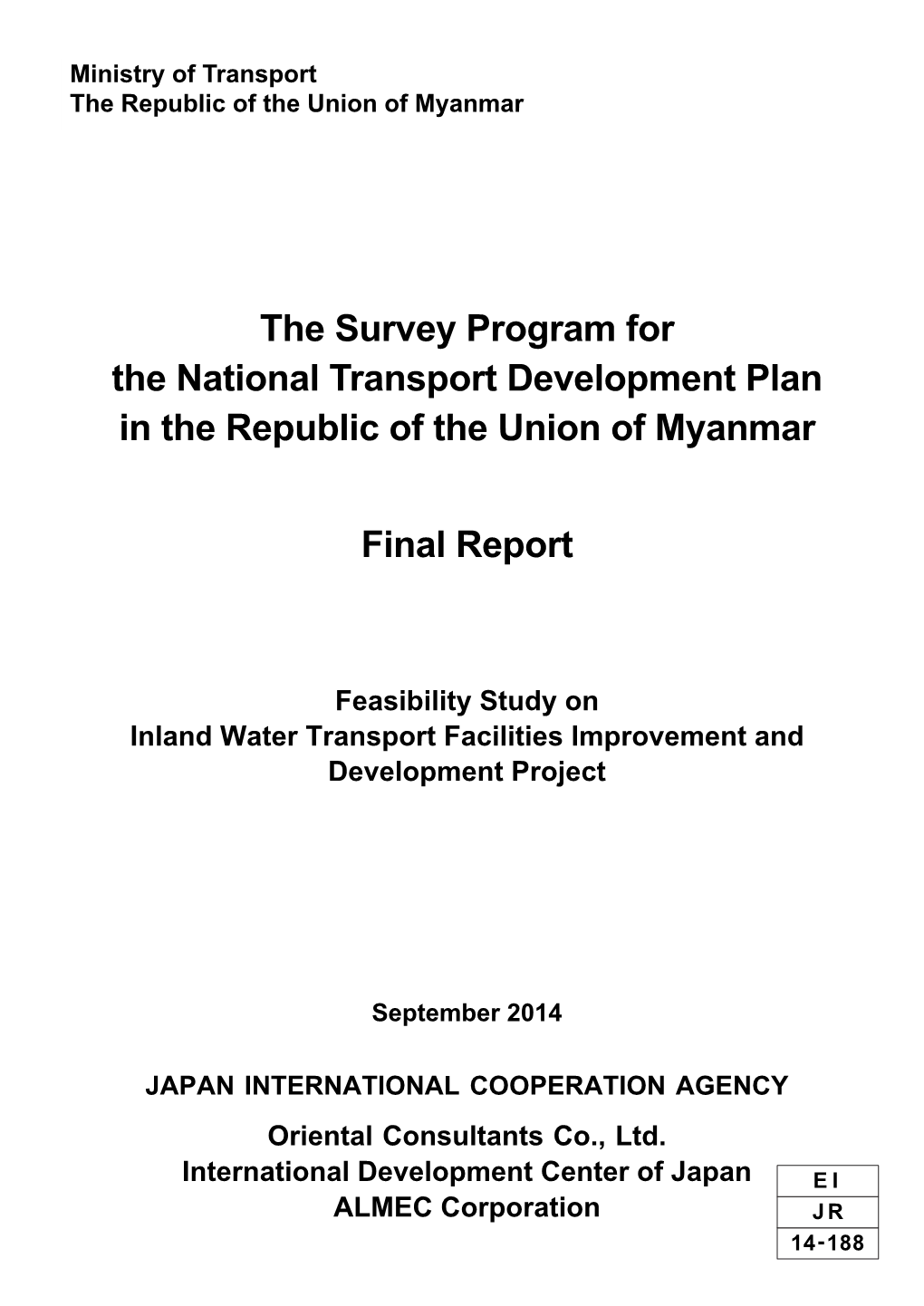 The Survey Program for the National Transport Development Plan in the Republic of the Union of Myanmar