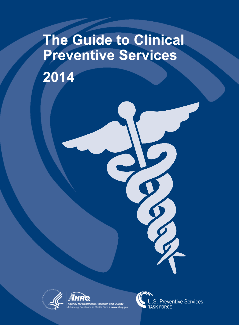 USPSTF the Guide to Clinical Preventive Services 2014