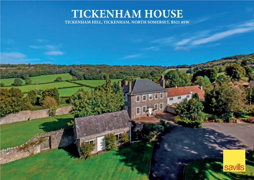 Tickenham House Tickenham Hill, Tickenham, North Somerset, Bs21 6Sw Tickenham House Tickenham Hill, Tickenham, North Somerset, Bs21 6Sw