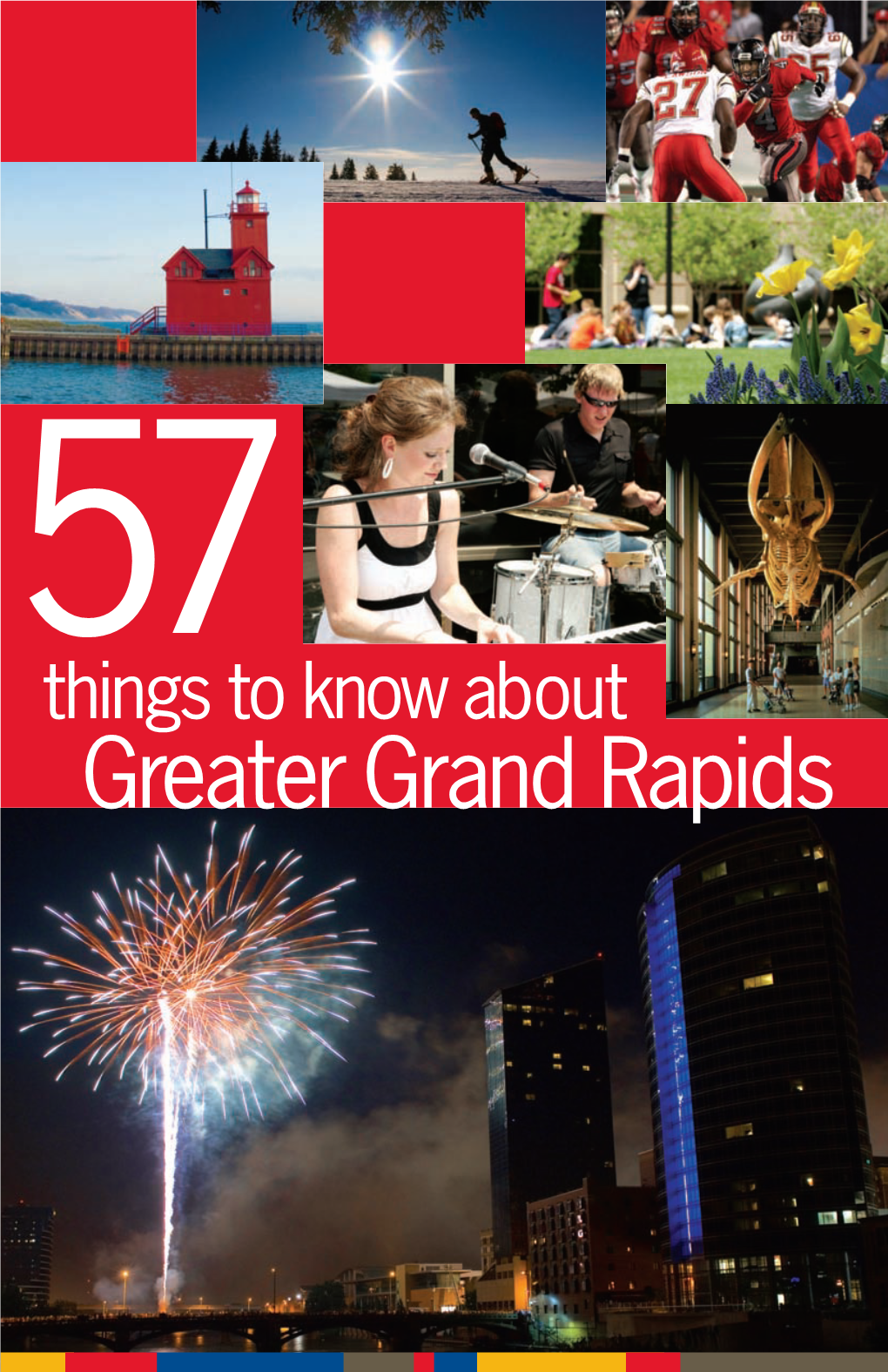 Greater Grand Rapids 57 Things to Know About Greater Grand Rapids