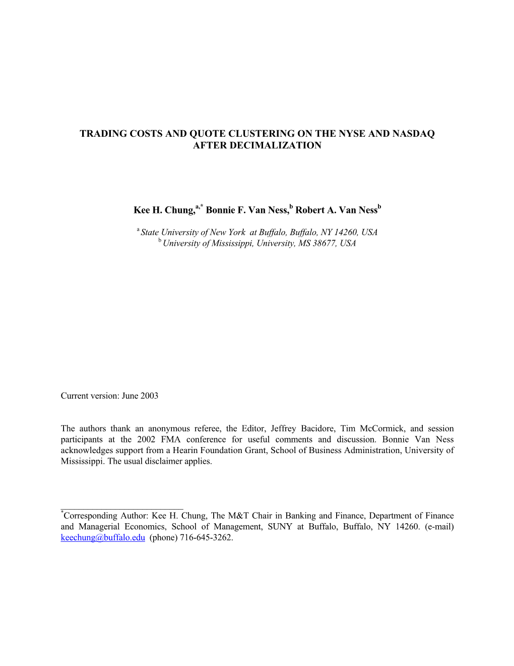 Trading Costs and Quote Clustering on the Nyse and Nasdaq After Decimalization