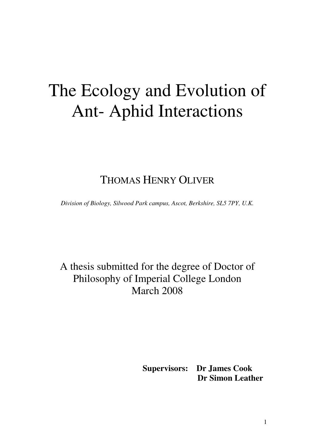 The Ecology and Evolution of Ant- Aphid Interactions