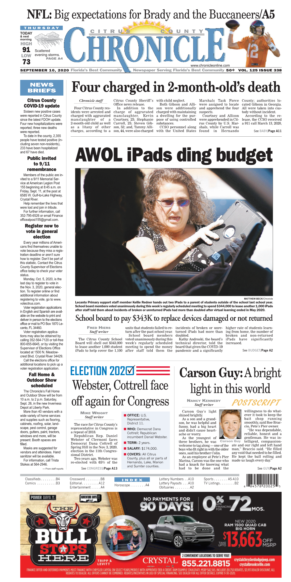 AWOL Ipads Ding Budget to 9/11 Remembrance Members of the Public Are In- Vited to a 9/11 Memorial Ser- Vice at American Legion Post 155 Beginning at 8:45 A.M