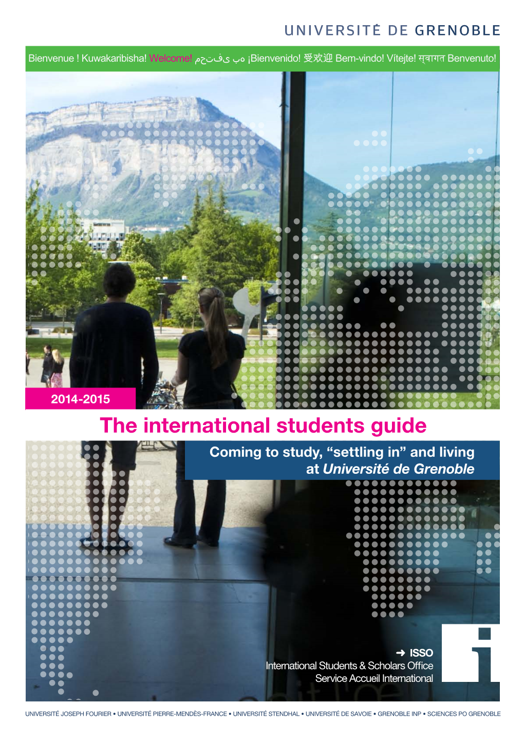 The International Students Guide Coming to Study, “Settling In” and Living at Université De Grenoble