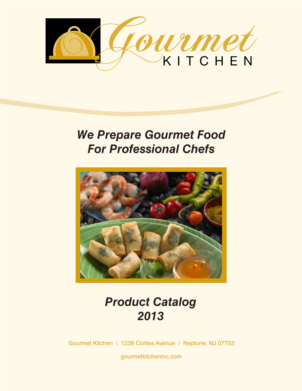 We Prepare Gourmet Food for Professional Chefs Product Catalog