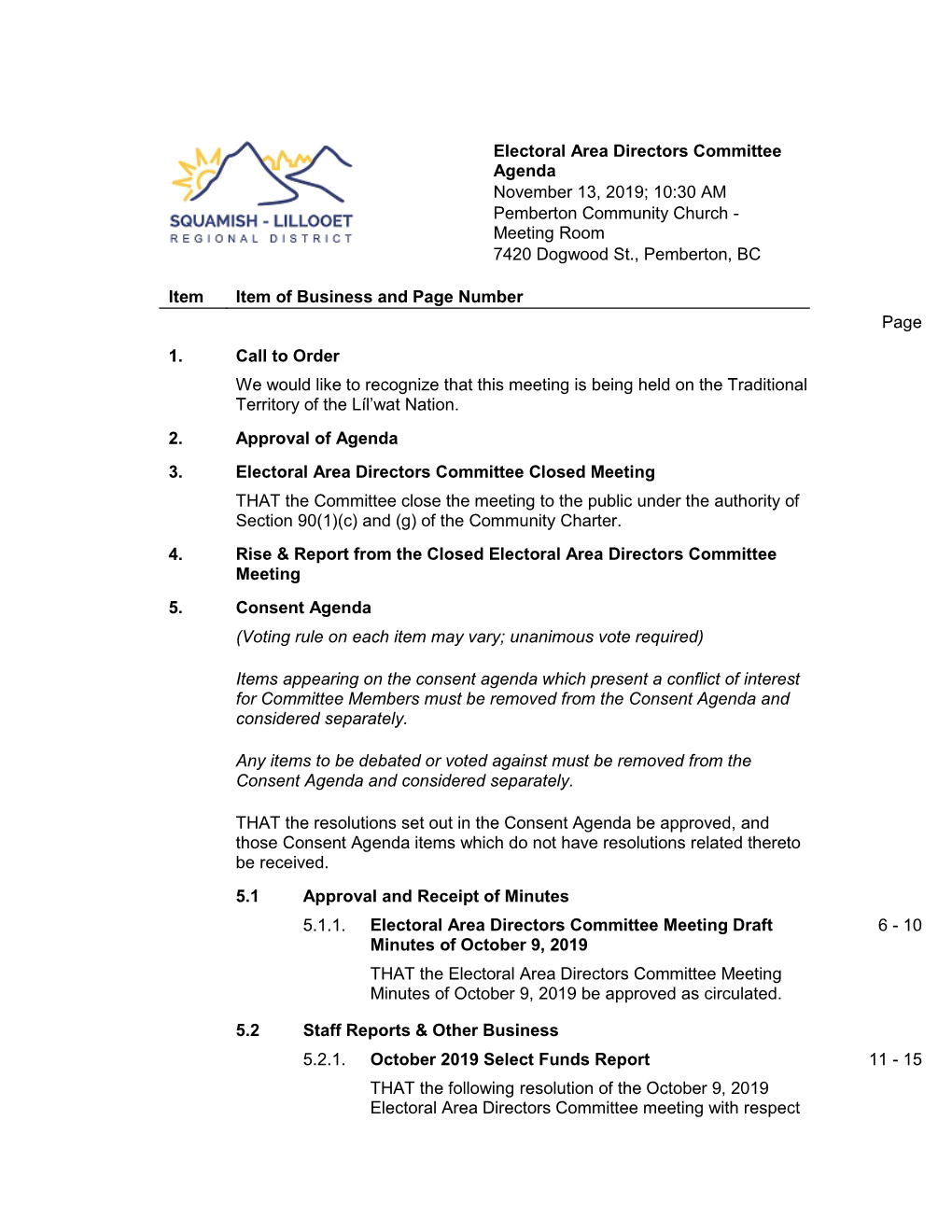 Electoral Area Directors Committee Agenda November 13, 2019; 10:30 AM Pemberton Community Church - Meeting Room 7420 Dogwood St., Pemberton, BC