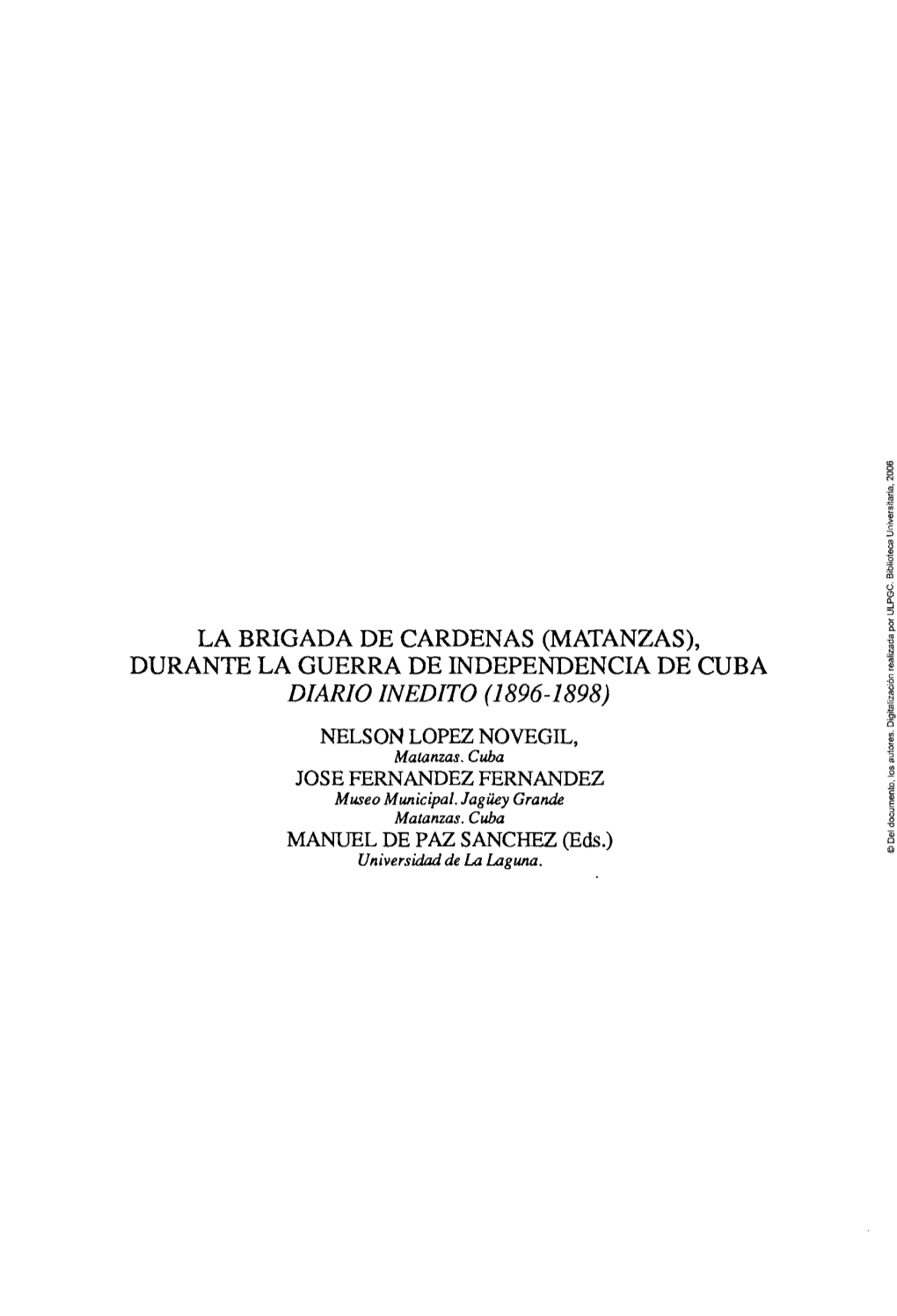 (MATANZAS), DURANTE LA GUERRA DE INDEPENDENCIA DE CUBA DIARIO INÉDITO (1896-1898) NELSON LÓPEZ NOVEGIL, Matanzas