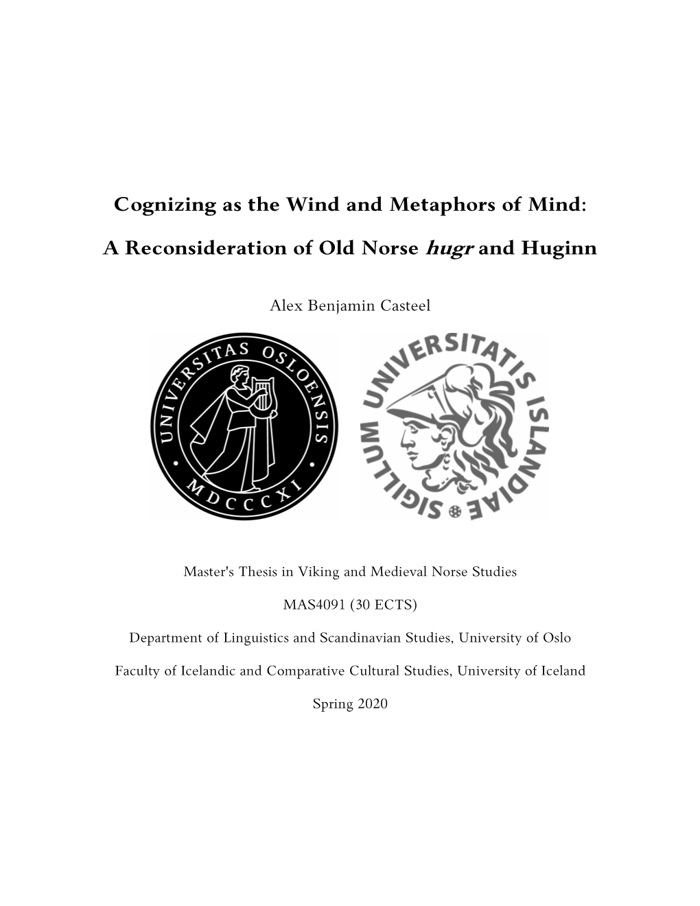 Cognizing As the Wind and Metaphors of Mind: a Reconsideration of Old Norse Hugr and Huginn