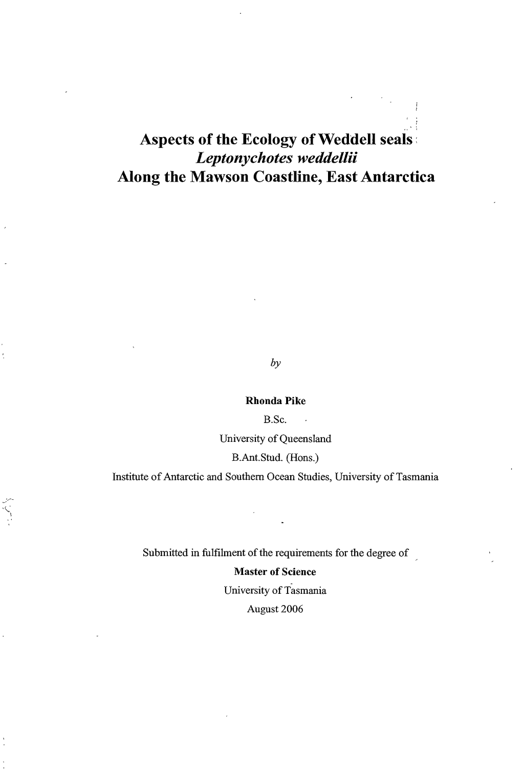 Aspects of the Ecology of Weddell Seals Leptonychotes Weddellii