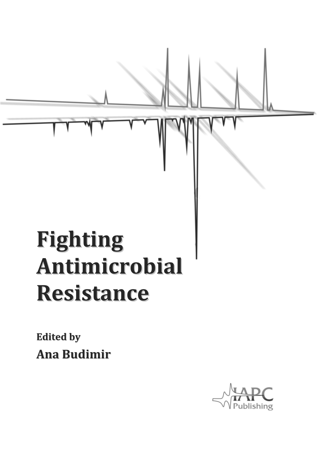 Fighting Antimicrobial Resistance
