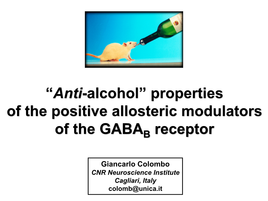 Alcohol” Properties of the Positive Allosteric Modulators