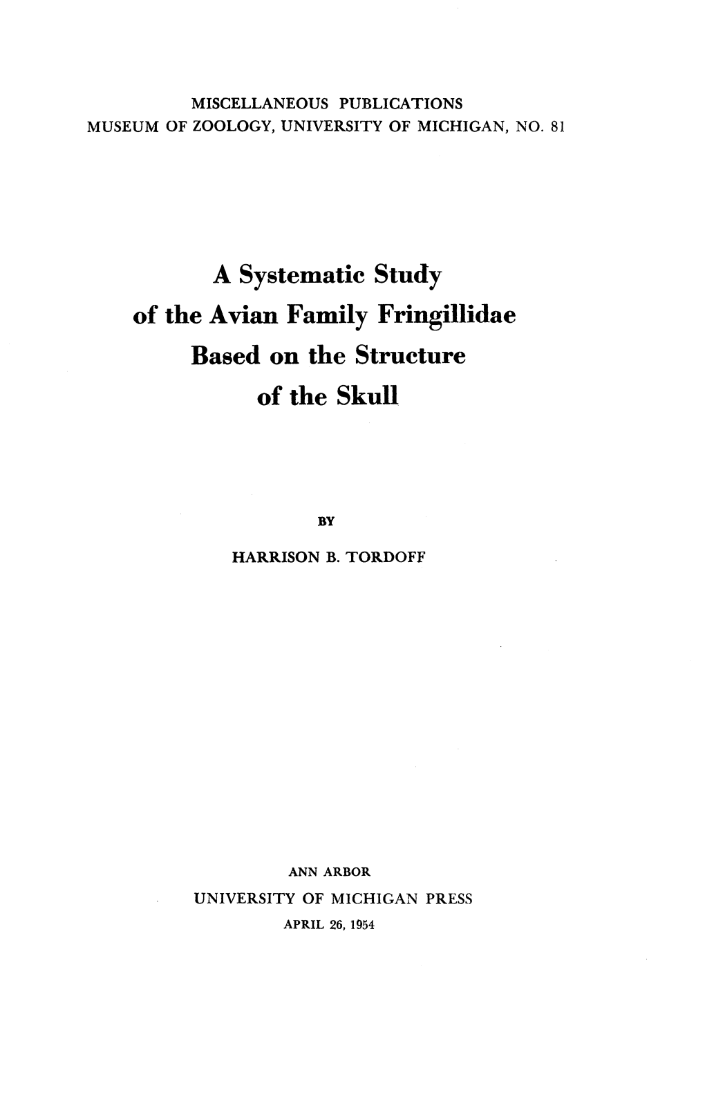 A Systematic Study of the Avian Family Fringillidae Based on the Structure of the Skull