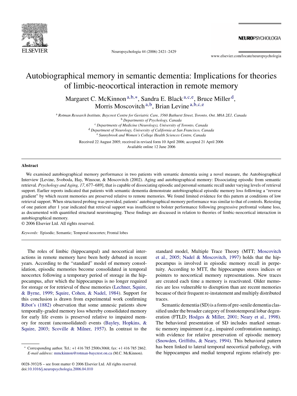 Autobiographical Memory in Semantic Dementia: Implications for Theories of Limbic-Neocortical Interaction in Remote Memory Margaret C