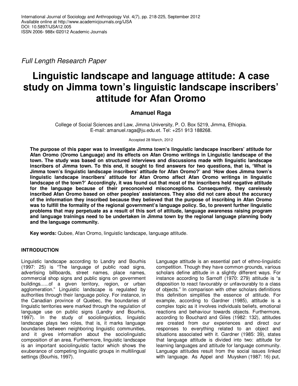 Linguistic Landscape and Language Attitude: a Case Study on Jimma Town’S Linguistic Landscape Inscribers’ Attitude for Afan Oromo
