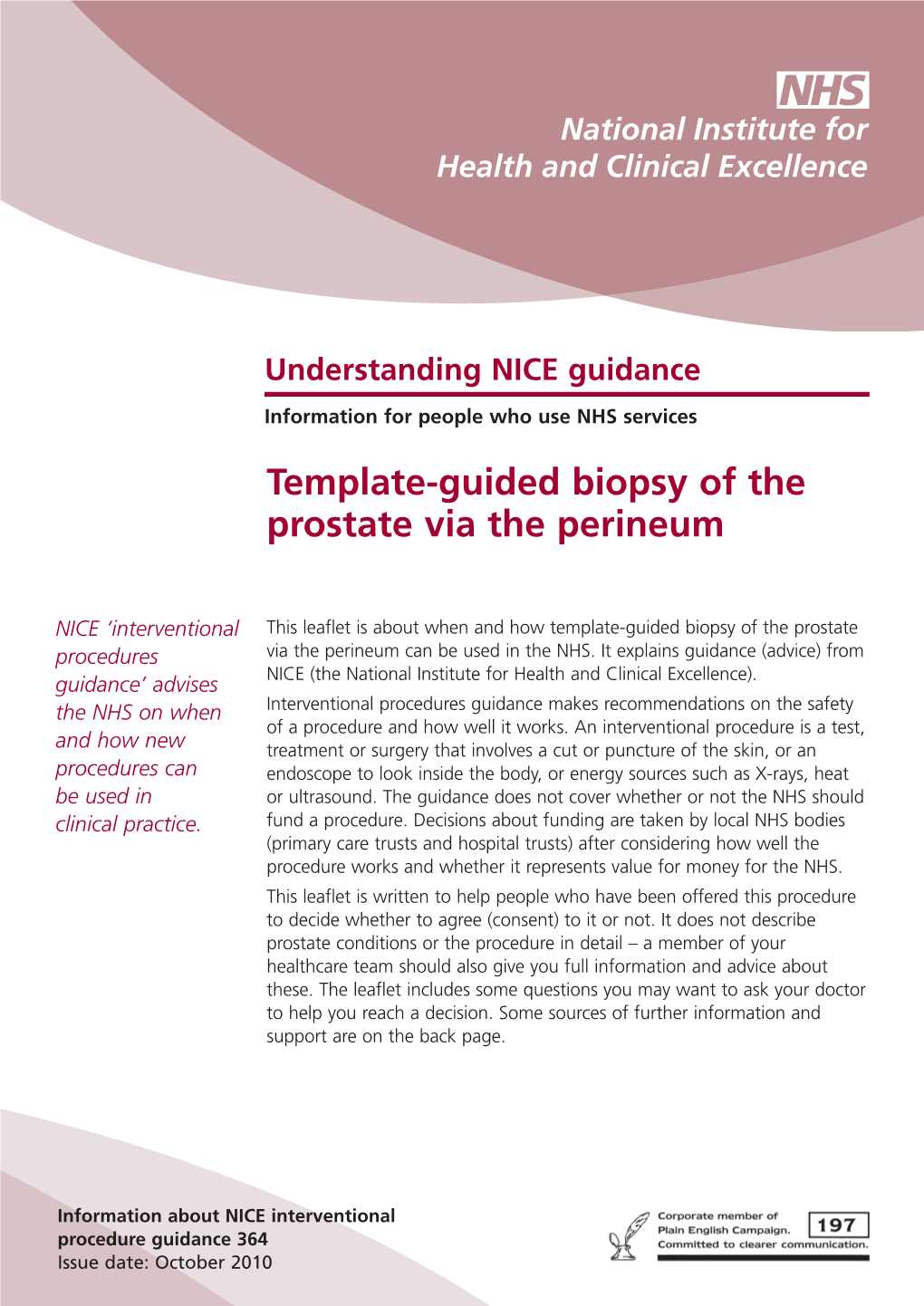 Template-Guided Biopsy of the Prostate Via the Perineum