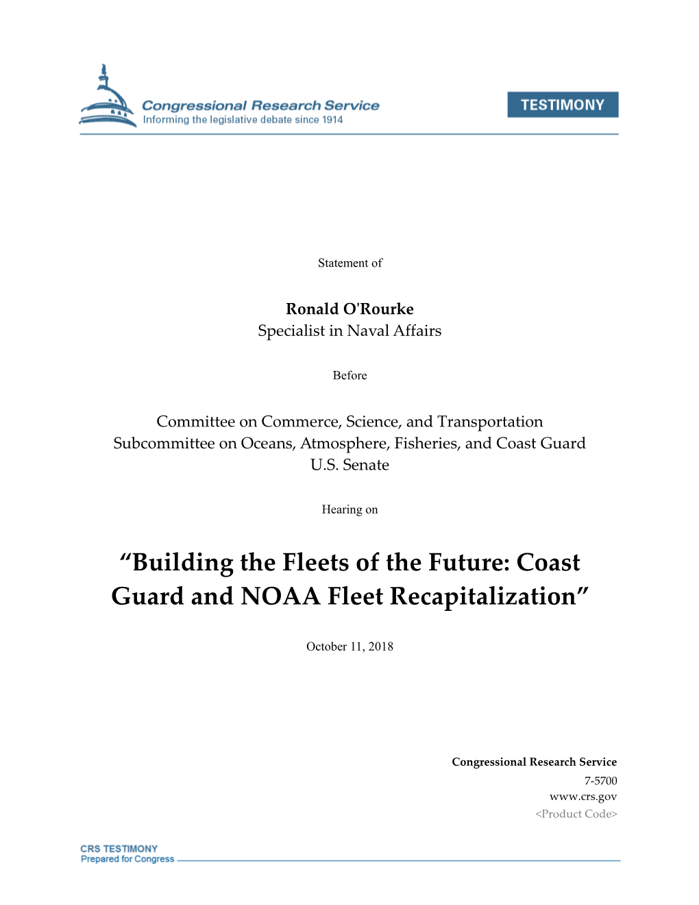 “Building the Fleets of the Future: Coast Guard and NOAA Fleet Recapitalization”