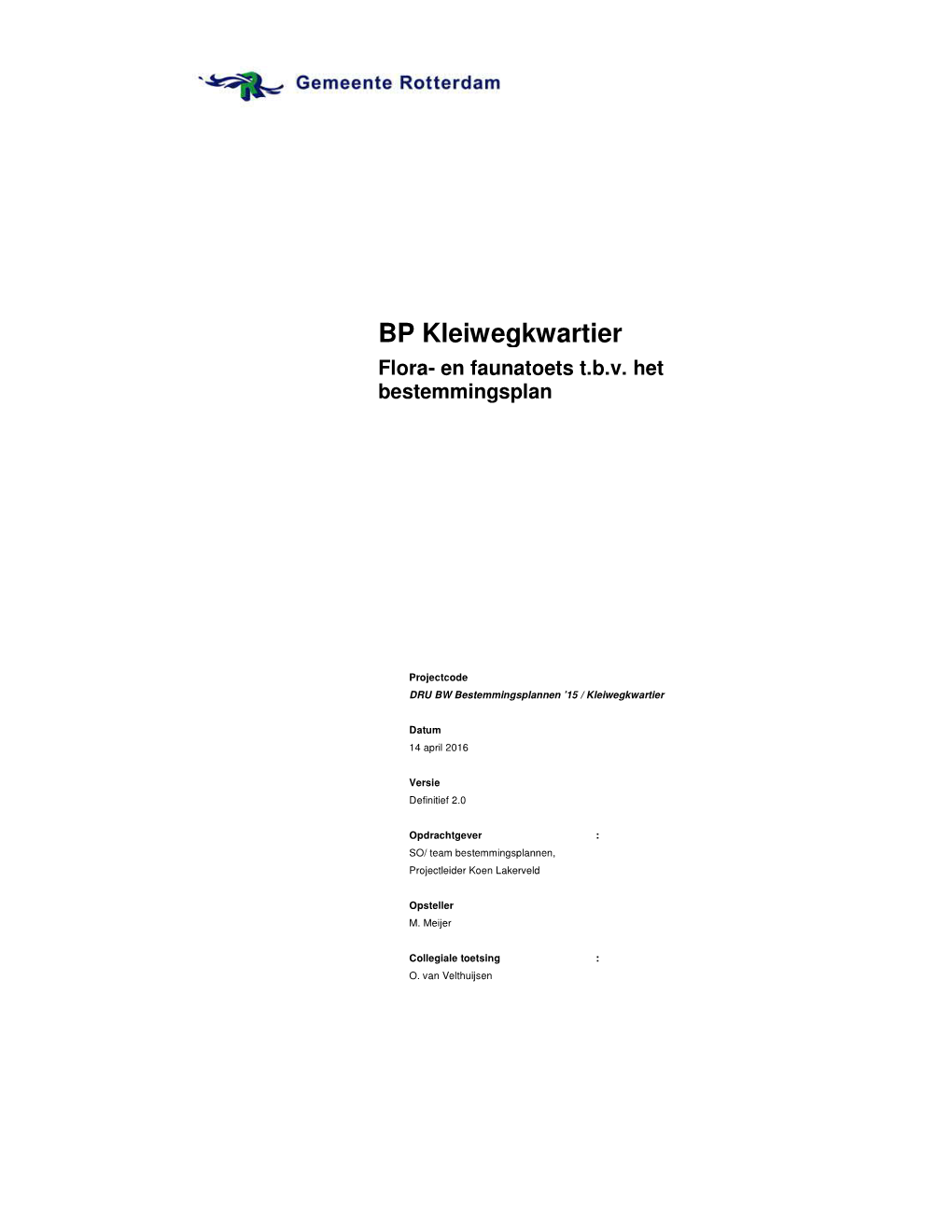 BP Kleiwegkwartier Flora- En Faunatoets T.B.V