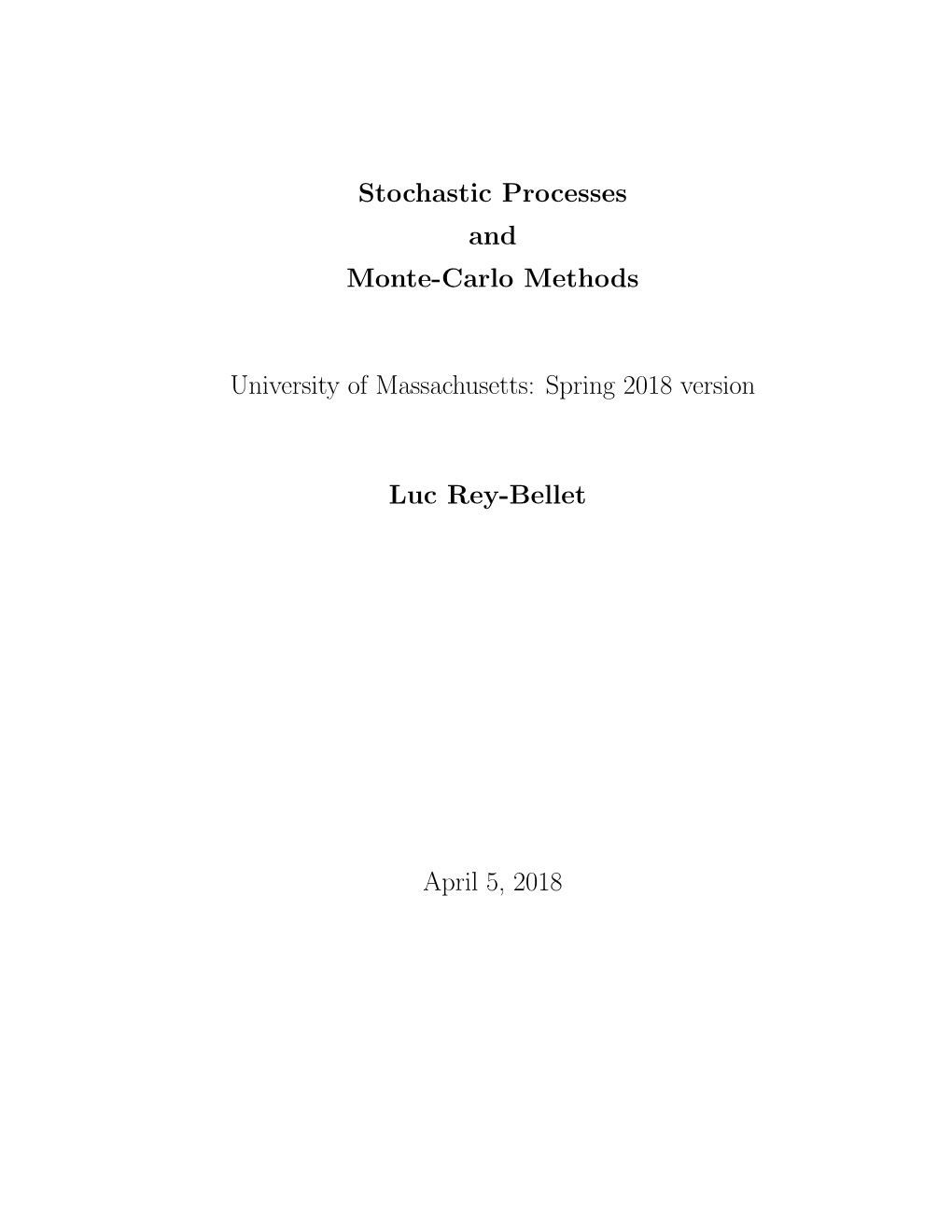 Stochastic Processes and Monte-Carlo Methods University Of