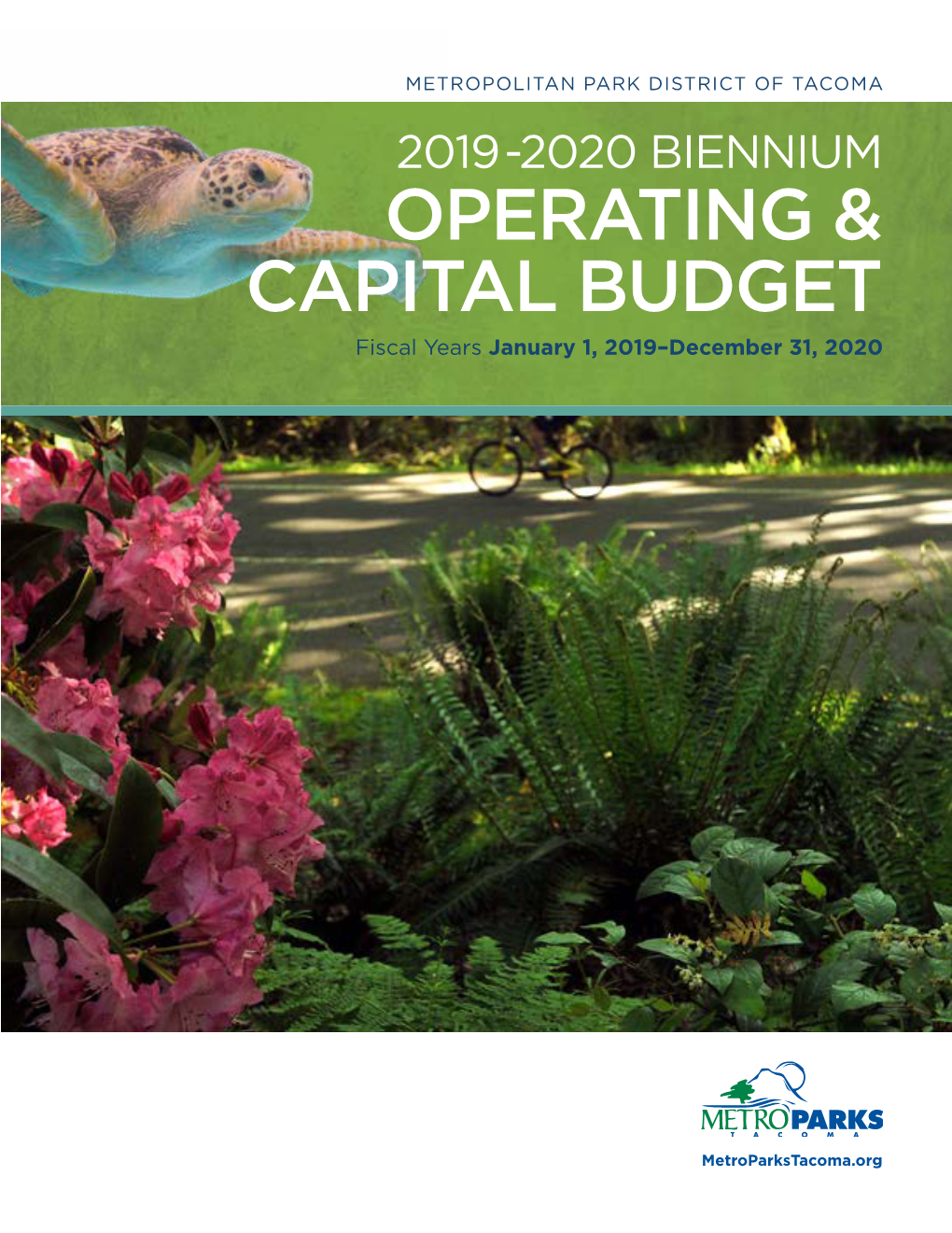 2019-2020 BIENNIUM OPERATING & CAPITAL BUDGET Fiscal Years January 1, 2019–December 31, 2020