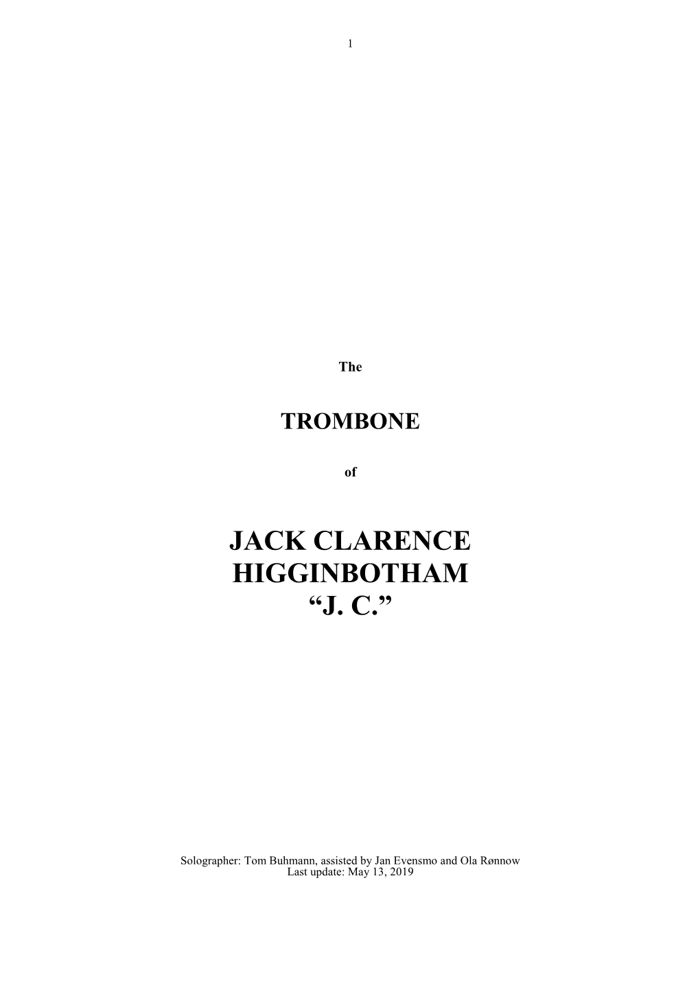 Jack Clarence Higginbotham “J. C.”