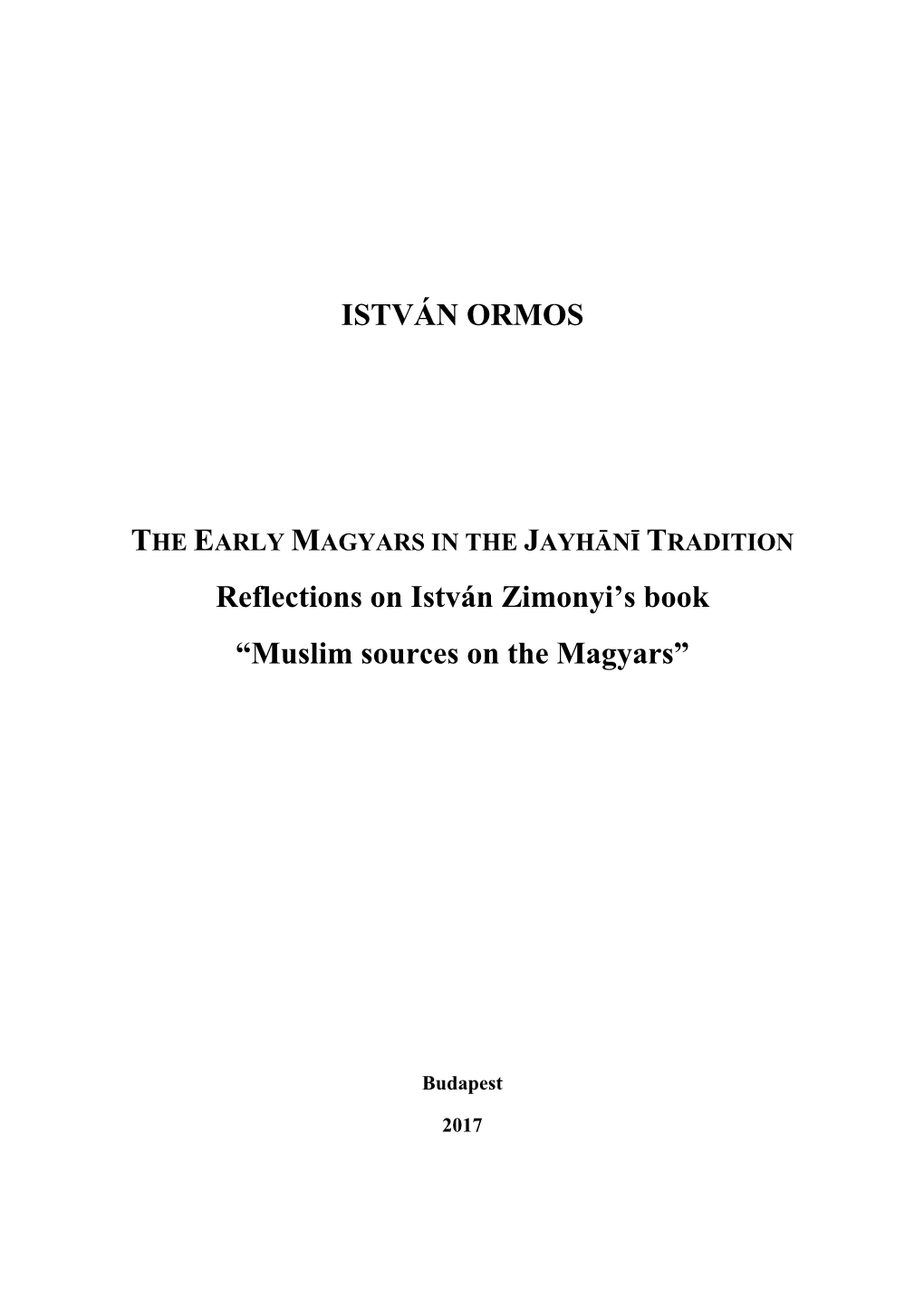 Muslim Sources on the Magyars”