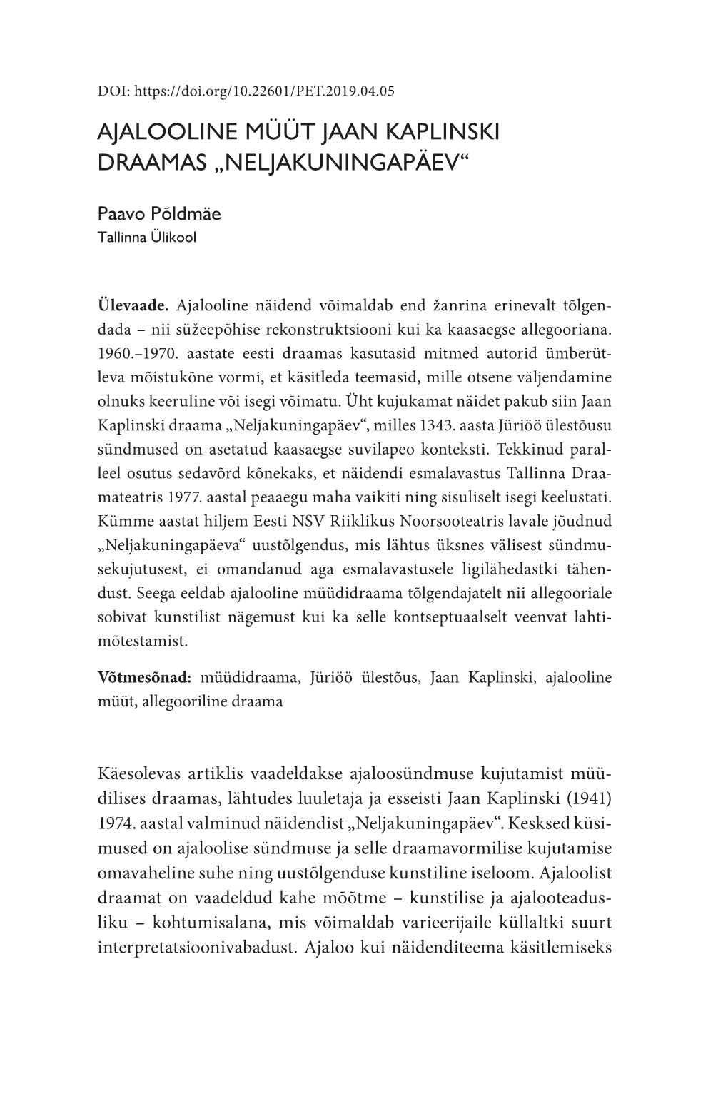 Ajalooline Müüt Jaan Kaplinski Draamas „Neljakuningapäev“