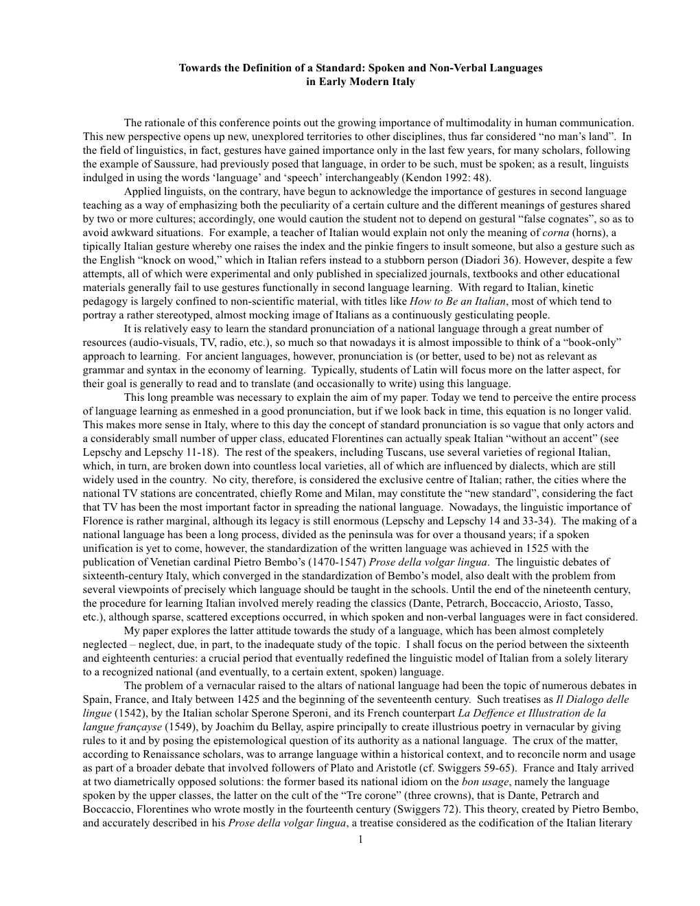 Towards the Definition of a Standard: Spoken and Non-Verbal Languages in Early Modern Italy