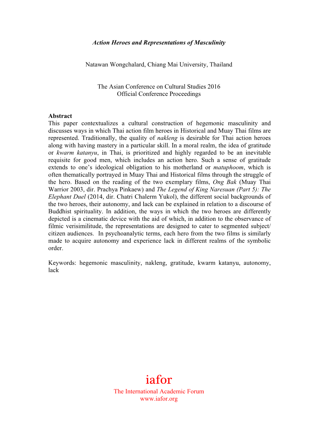 Action Heroes and Representations of Masculinity Natawan Wongchalard, Chiang Mai University, Thailand the Asian Conference on Cu