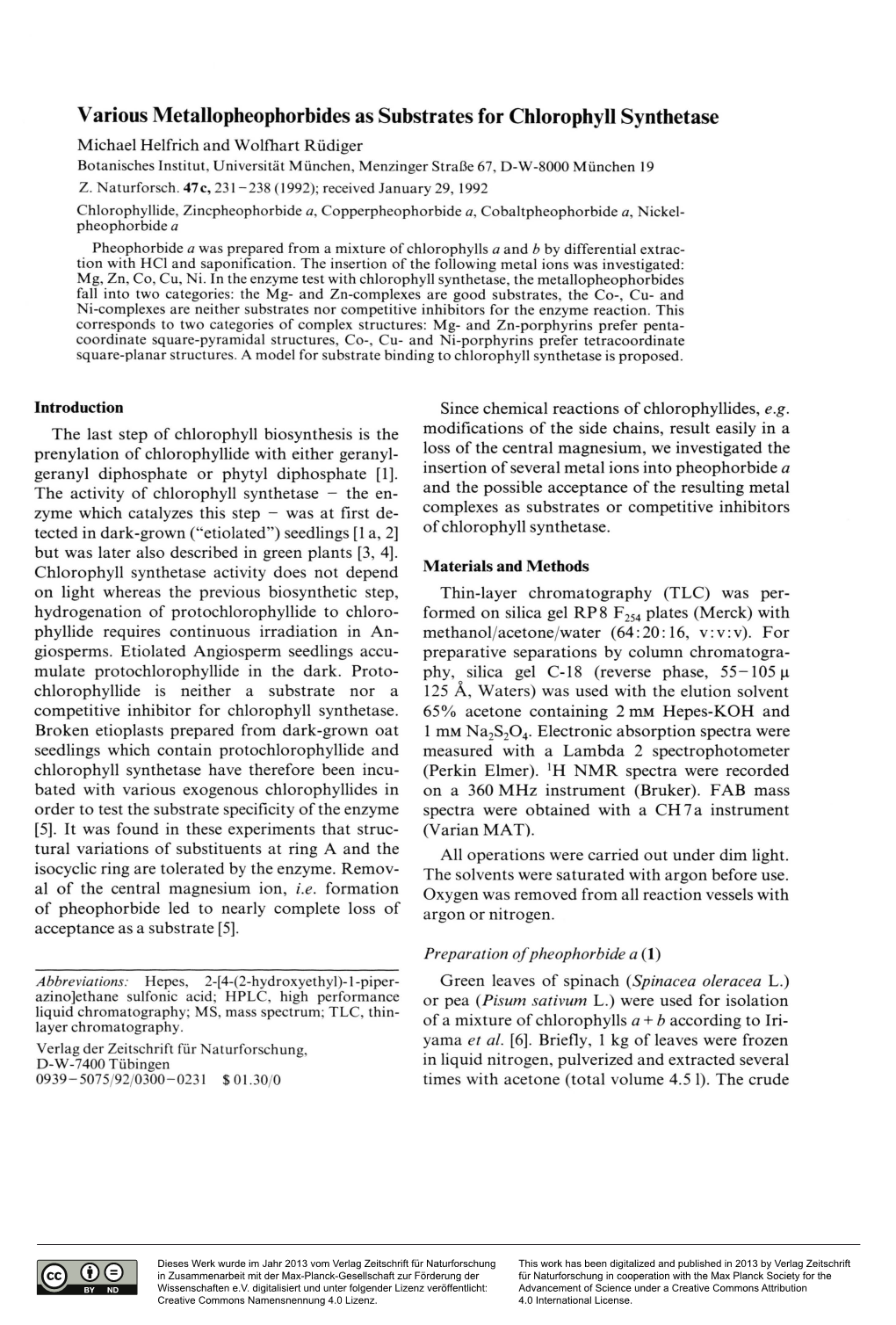 Various Metallopheophorbides As Substrates for Chlorophyll