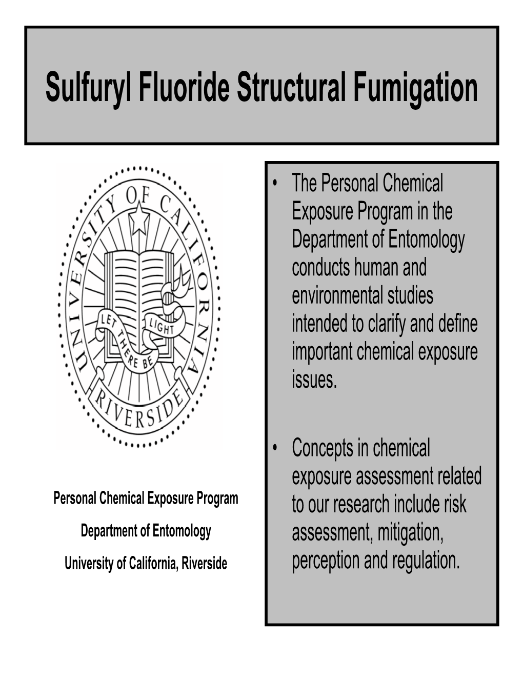 Sulfuryl Fluoride Structural Fumigation