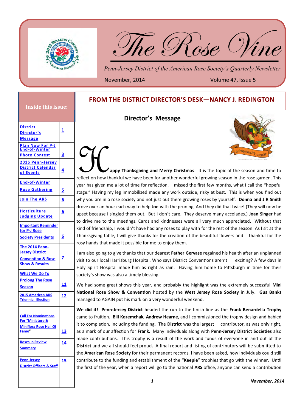 The Rose Vine Penn-Jersey District of the American Rose Society’S Quarterly Newsletter November, 2014 Volume 47, Issue 5