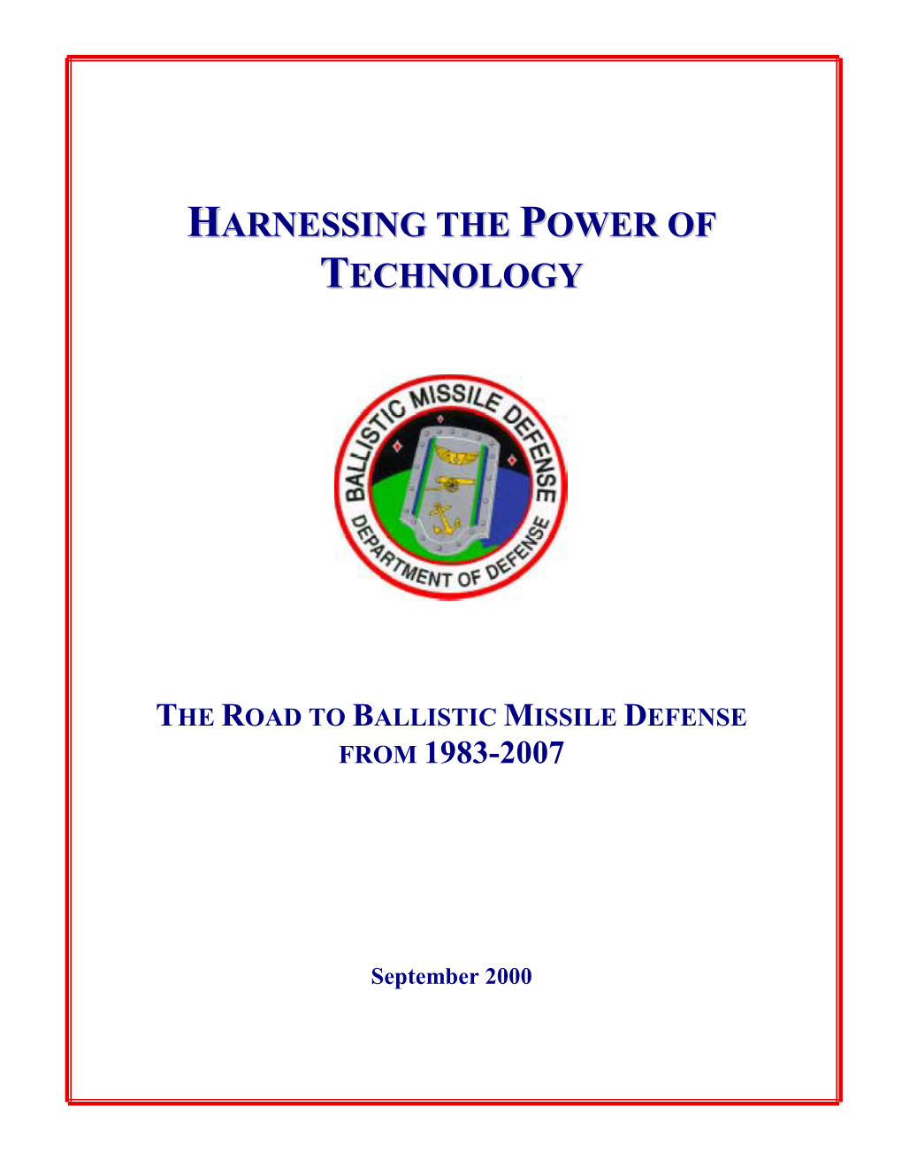 The Road to Ballistic Missile Defense from 1983-2007