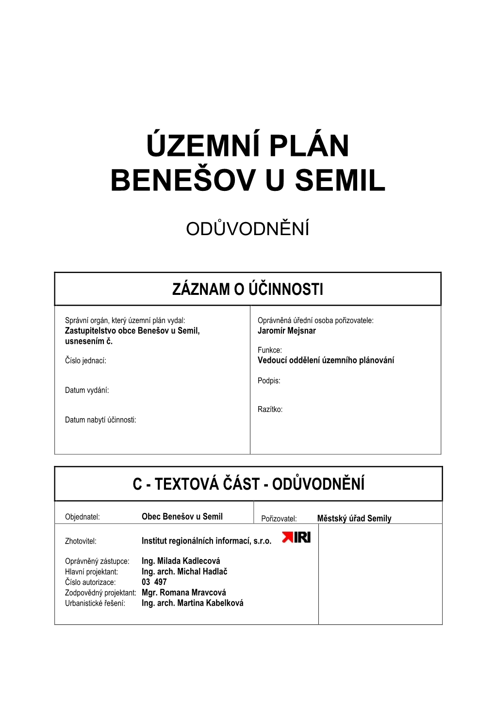 Textová Část Odůvodnění Územního Plánu Benešov U Semil