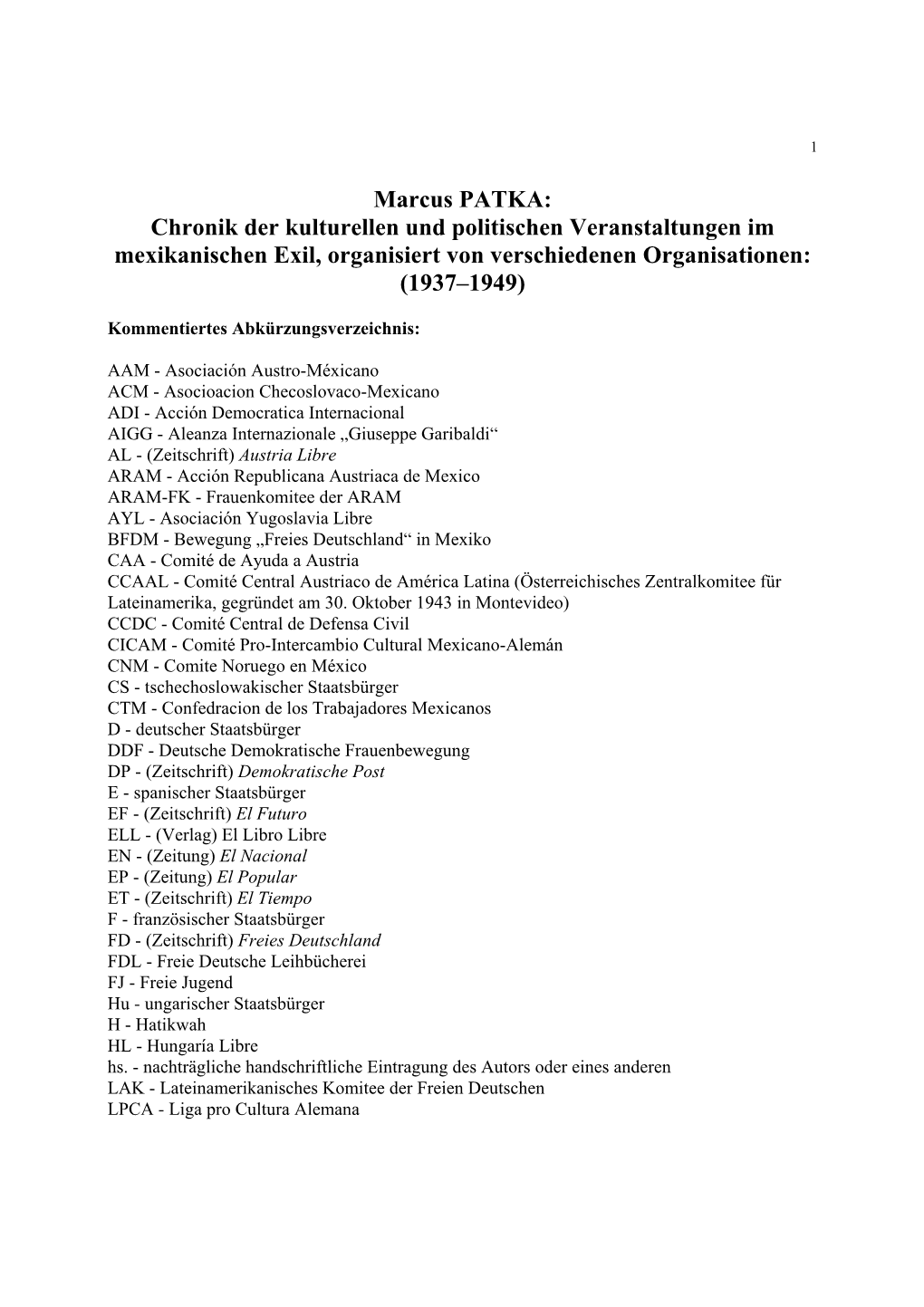 Marcus PATKA: Chronik Der Kulturellen Und Politischen Veranstaltungen Im Mexikanischen Exil, Organisiert Von Verschiedenen Organisationen: (1937–1949)