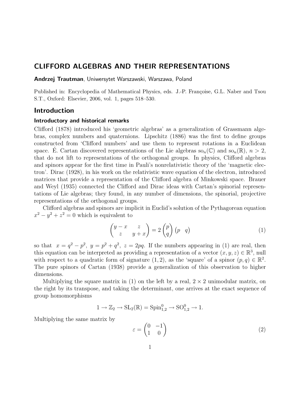 CLIFFORD ALGEBRAS and THEIR REPRESENTATIONS Introduction