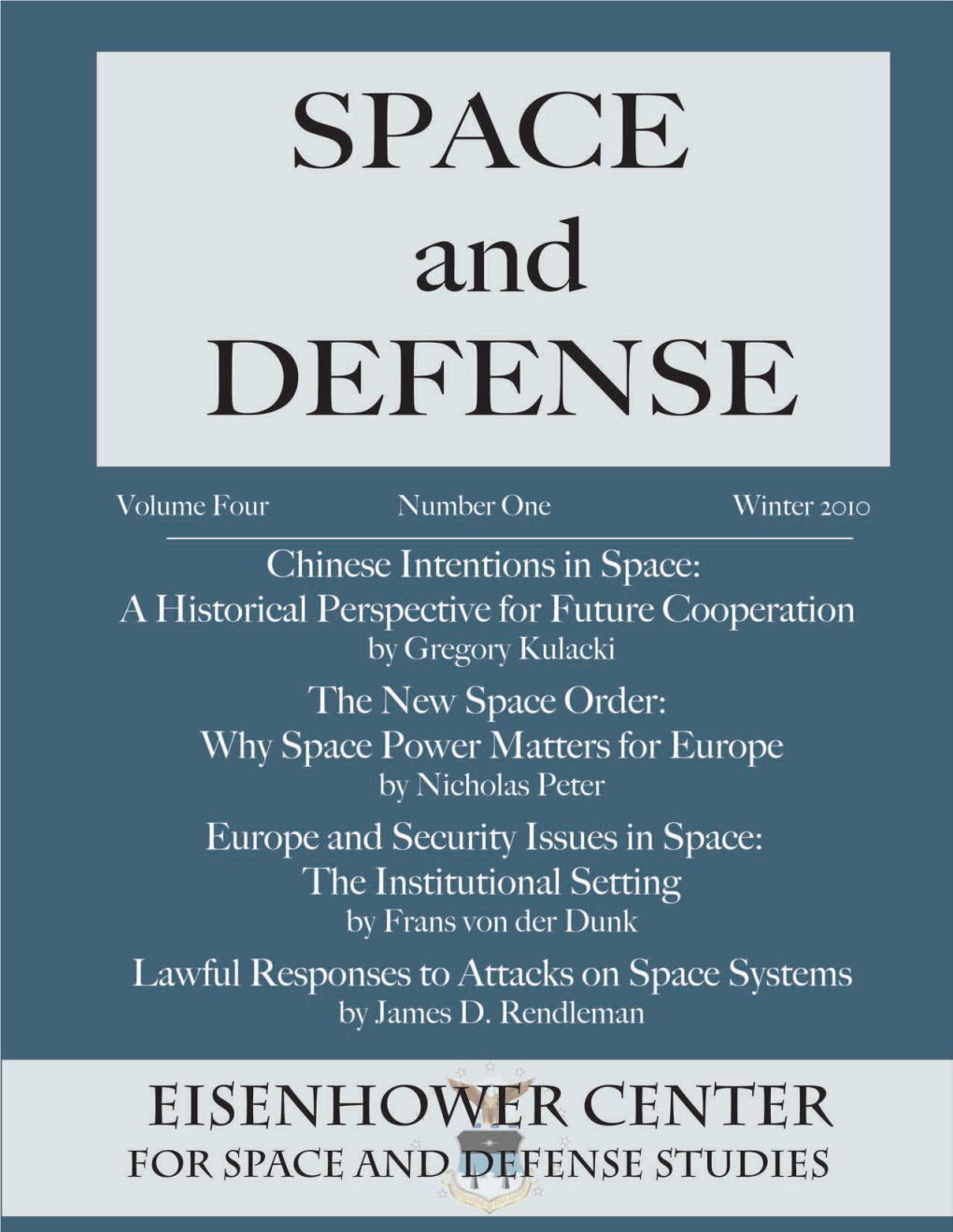 Space and Defense Scholarly Journal of the United States Air Force Academy Eisenhower Center for Space and Defense Studies