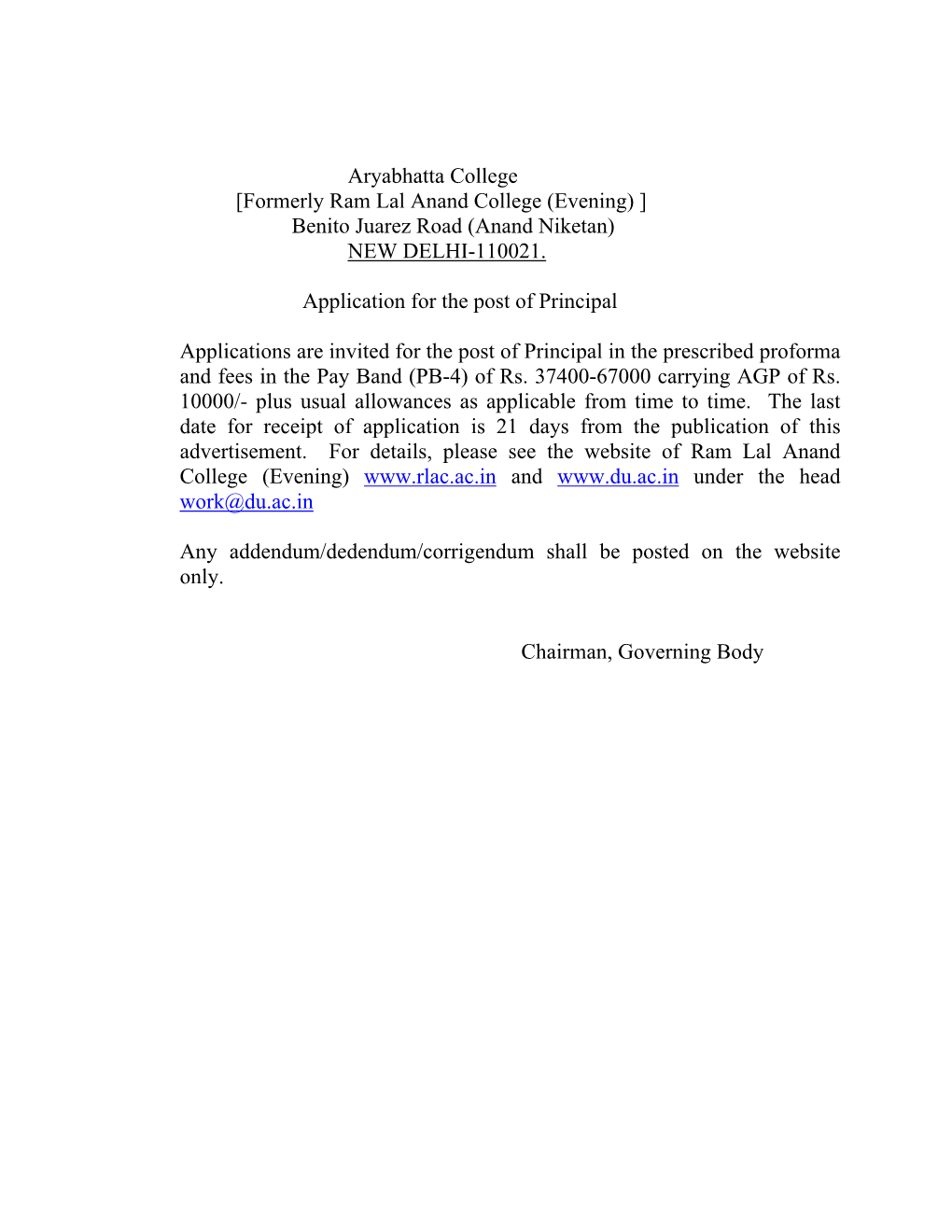 Aryabhatta College [Formerly Ram Lal Anand College (Evening) ] Benito Juarez Road (Anand Niketan) NEW DELHI-110021. Application