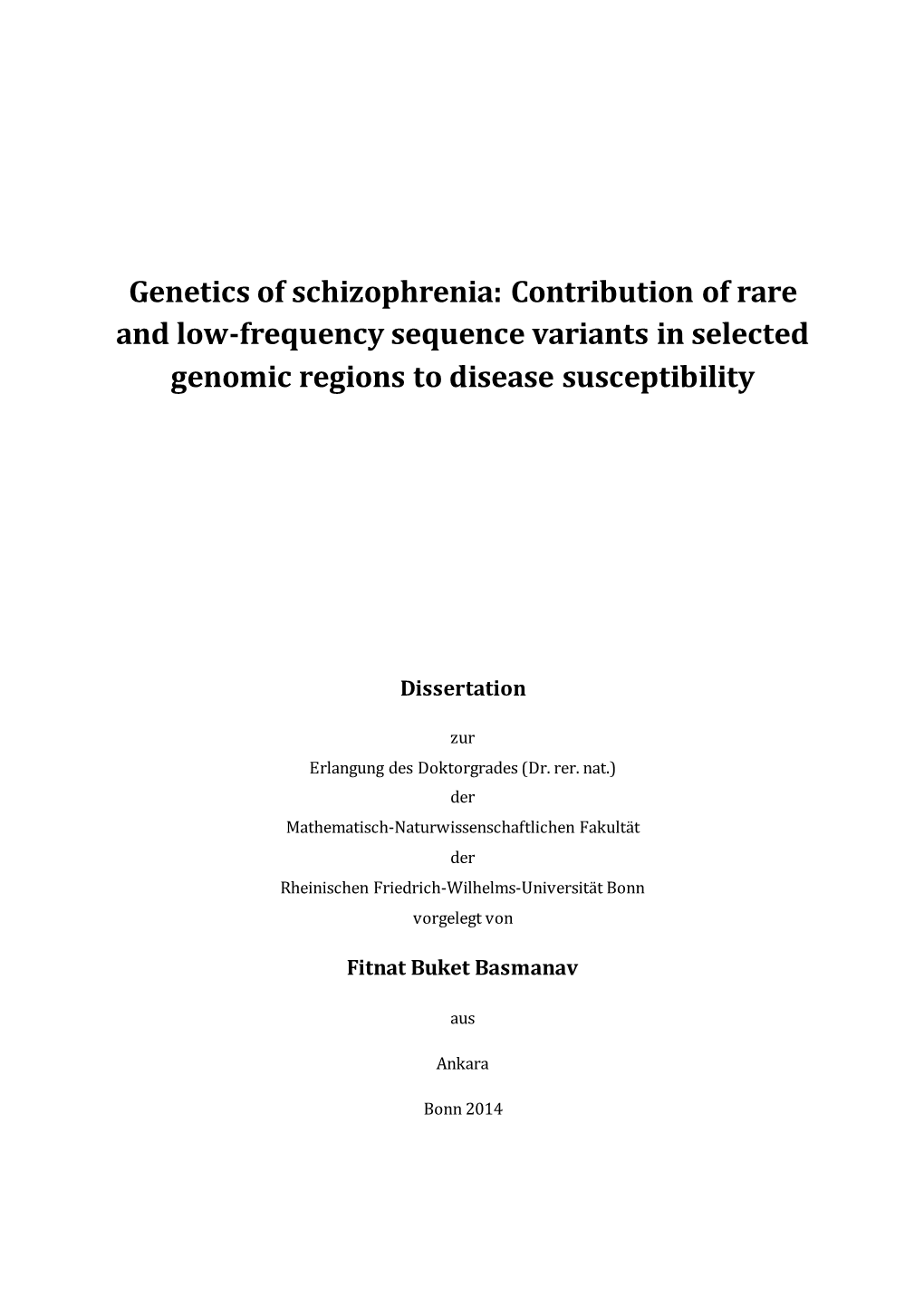 Genetics of Schizophrenia: Contribution of Rare and Low-Frequency Sequence Variants in Selected Genomic Regions to Disease Susceptibility