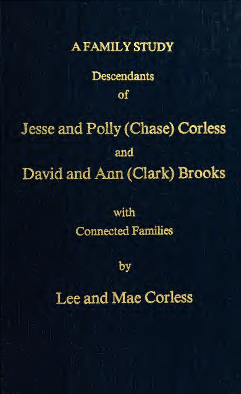 Descendants of Jesse and Polly (Chase) Corless And