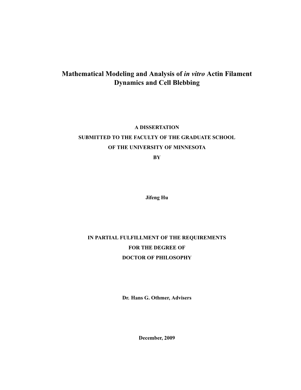 Mathematical Modeling and Analysis of in Vitro Actin Filament Dynamics and Cell Blebbing