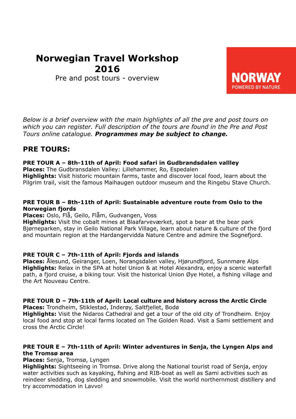 Norwegian Travel Workshop 2016 Pre and Post Tours - Overview