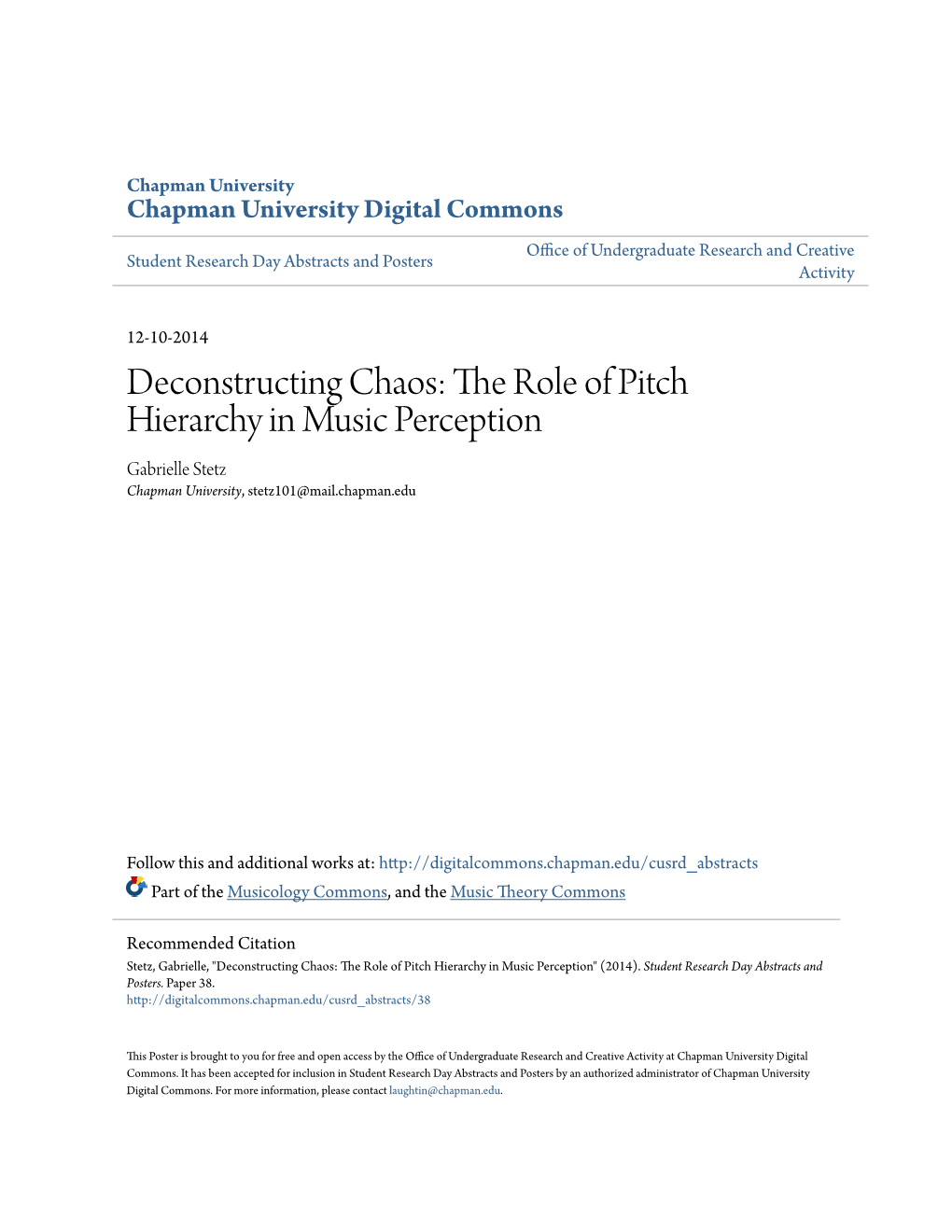 Deconstructing Chaos: the Role of Pitch Hierarchy in Music Perception Gabrielle Stetz Chapman University, Stetz101@Mail.Chapman.Edu