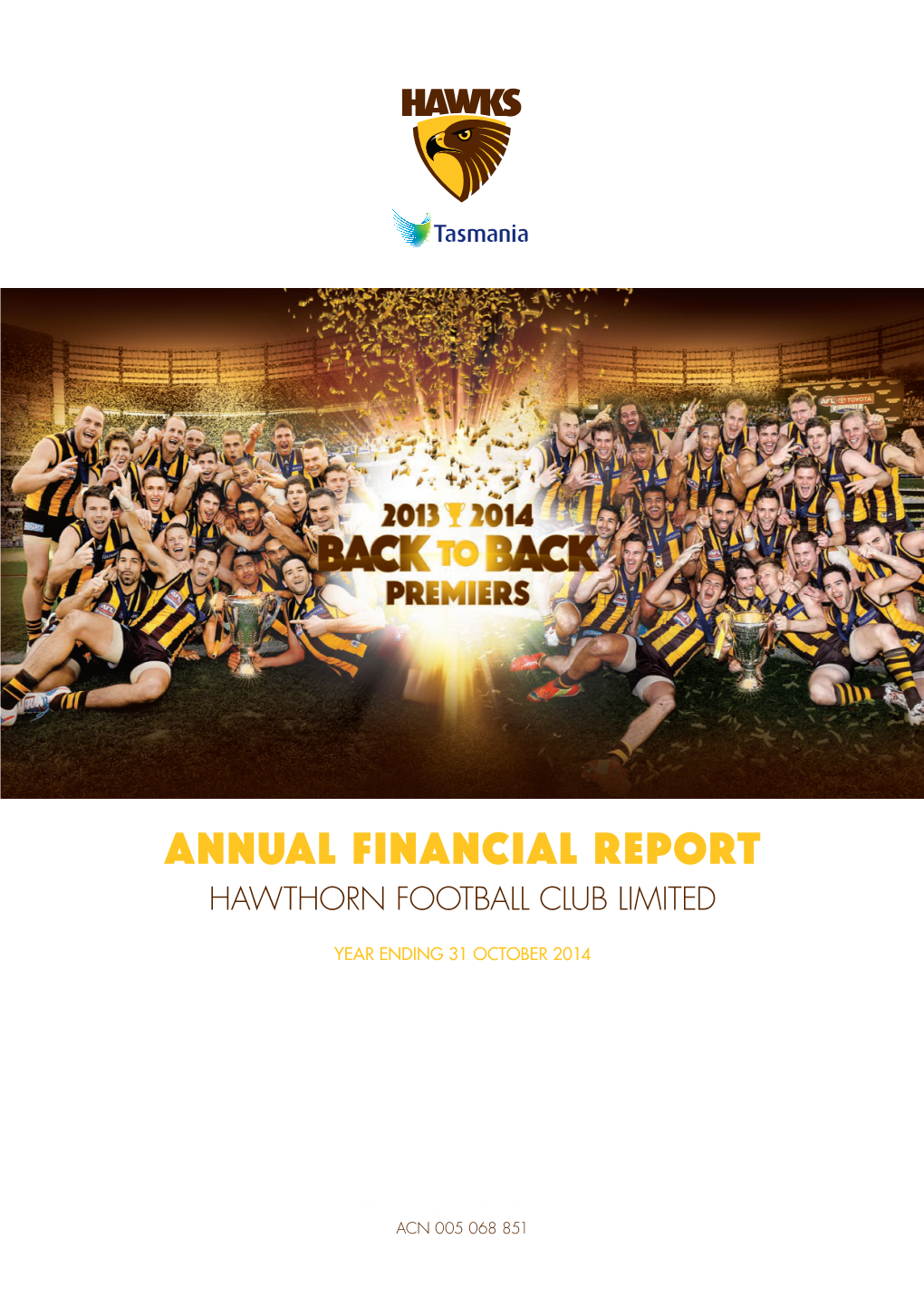 Annual Financial Report HAWTHORN FOOTBALL CLUB LIMITED
