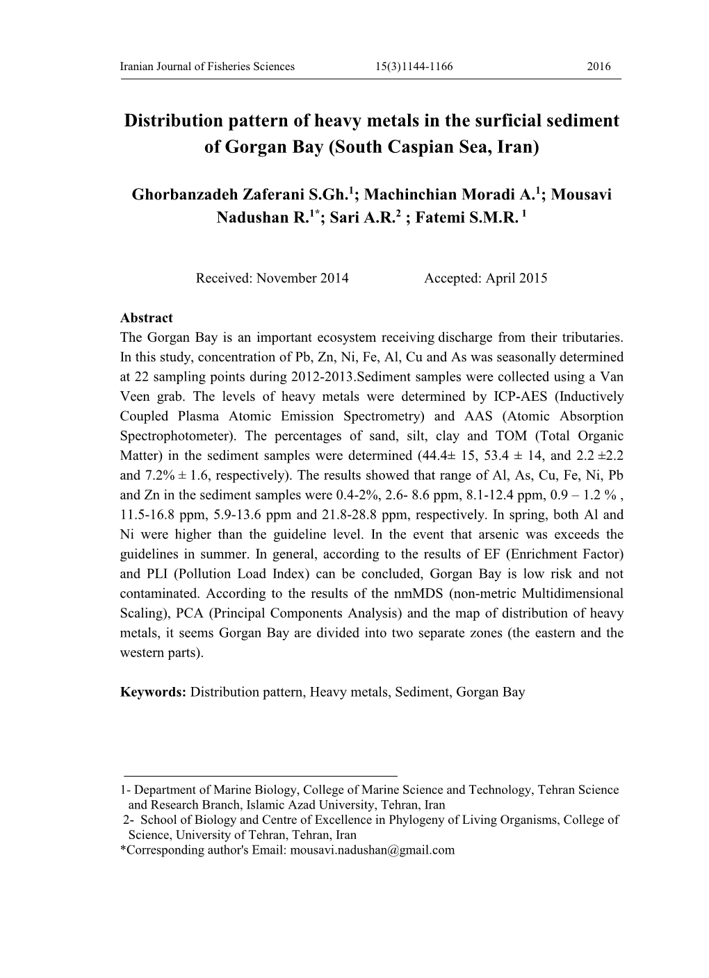 Distribution Pattern of Heavy Metals in the Surficial Sediment of Gorgan Bay (South Caspian Sea, Iran)