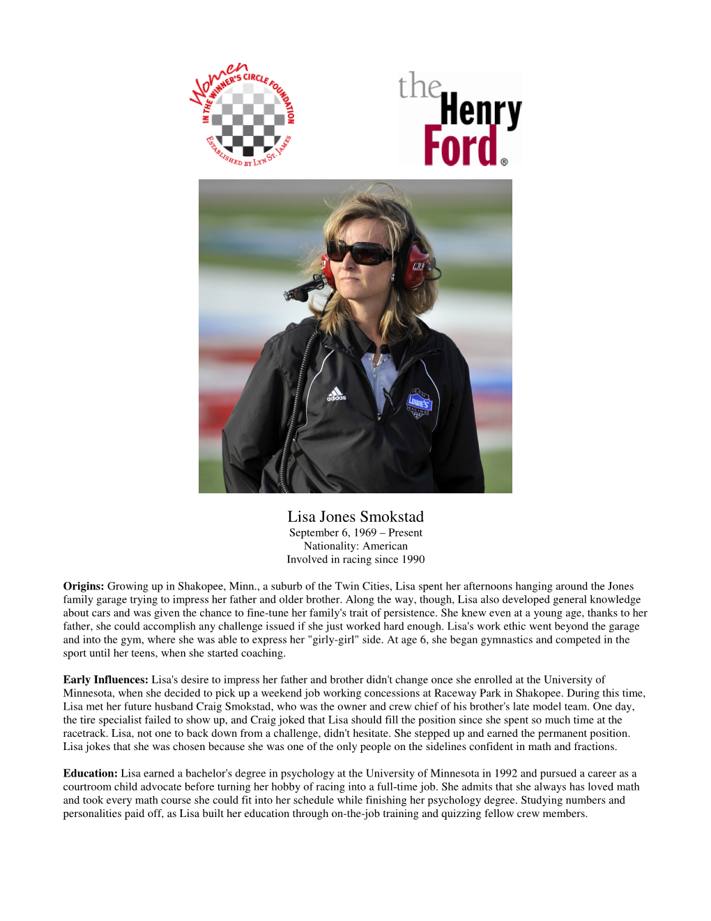 Lisa Jones Smokstad September 6, 1969 – Present Nationality: American Involved in Racing Since 1990