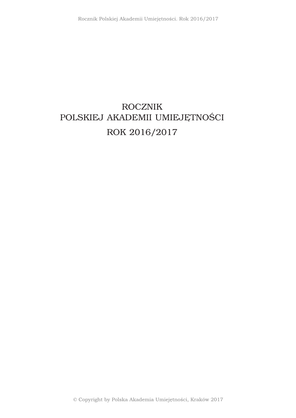 Rocznik Polskiej Akademii Umiejętności Rok 2016/2017