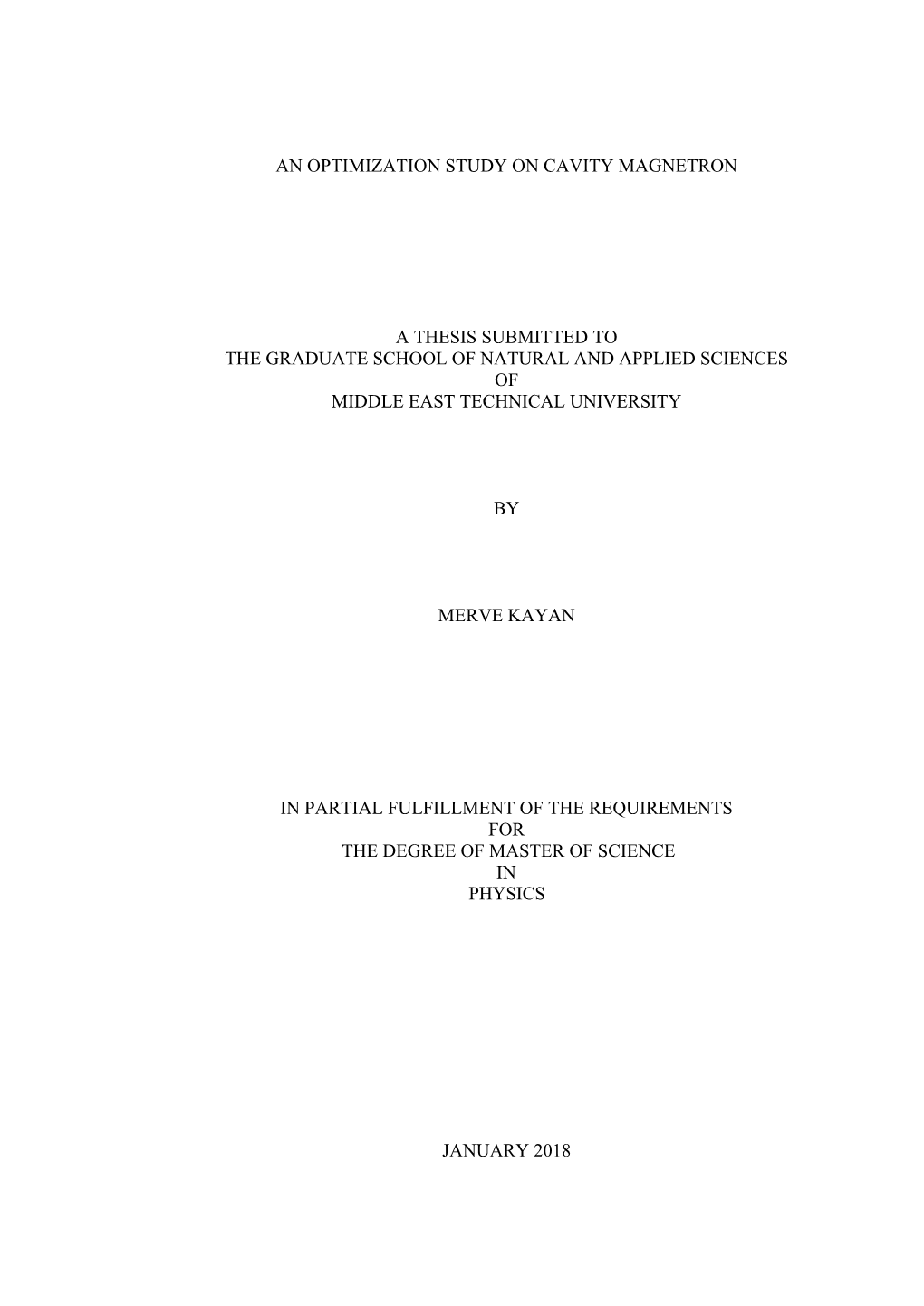 An Optimization Study on Cavity Magnetron a Thesis Submitted to the Graduate School of Natural and Applied Sciences of Middle Ea
