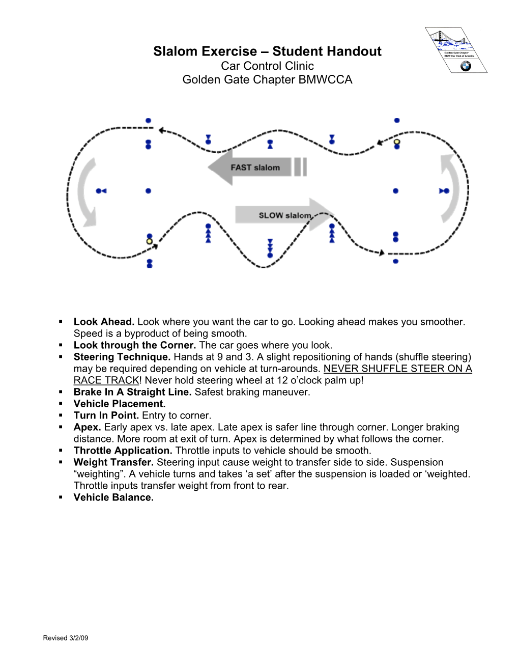 Slalom Exercise – Student Handout Car Control Clinic Golden Gate Chapter BMWCCA